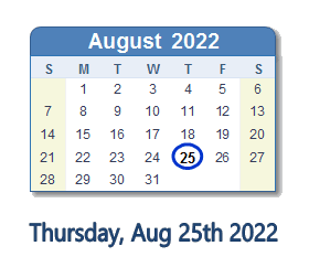 25 August 2022 calendar