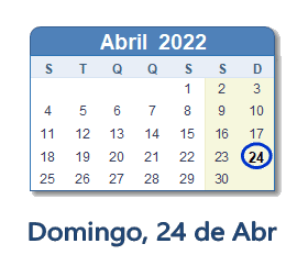 24 Abril 2022 calendario